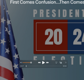 First Comes Confusion, Then Comes the Chaos – 2024 US Elections